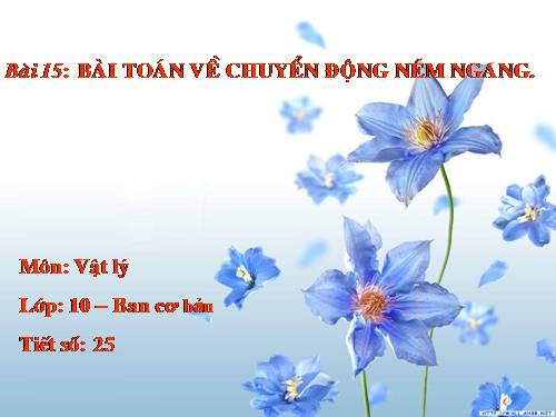 Bài 15. Bài toán về chuyển động hướng ngang