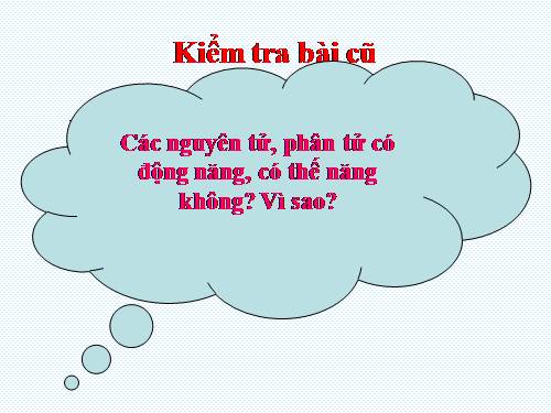 Bài 32. Nội năng và sự biến thiên nội năng