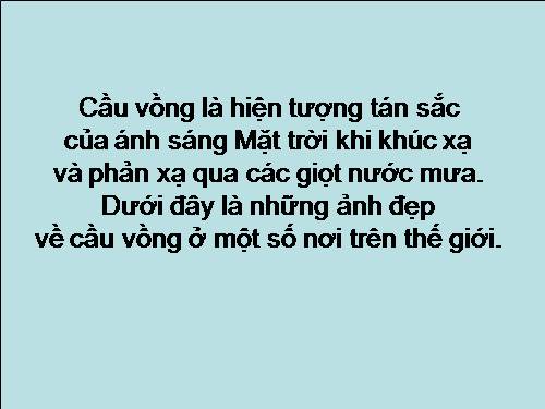 Vẻ đẹp huyền ảo của cầu vồng