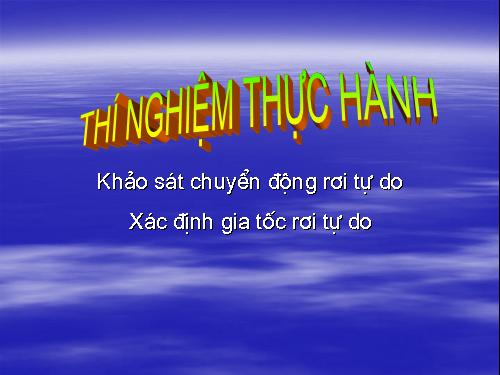 Bài 8. Thực hành: Khảo sát chuyển động rơi tự do. Xác định gia tốc rơi tự do