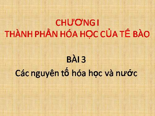 Bài 3. Các nguyên tố hóa học và nước