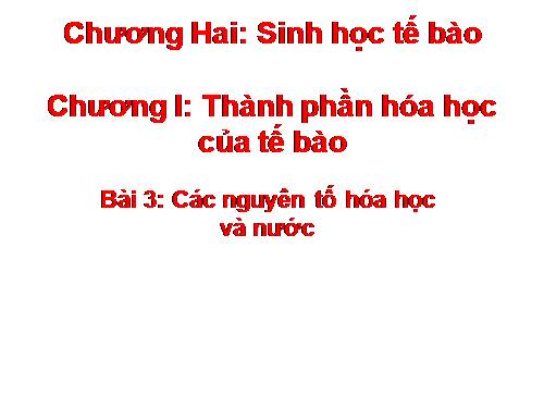 Bài 3. Các nguyên tố hóa học và nước