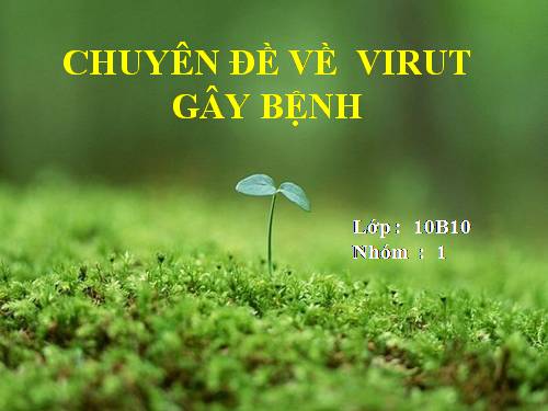 Bài 31. Virut gây bệnh, ứng dụng của virut trong thực tiễn