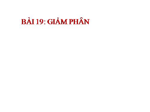 Bài 19. Giảm phân