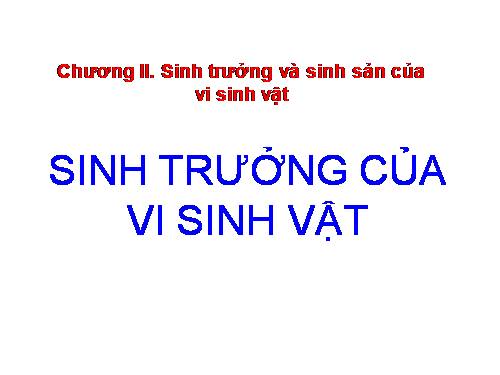 Bài 25. Sinh trưởng của vi sinh vật