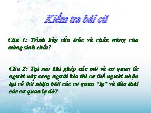 Bài 11. Vận chuyển các chất qua màng sinh chất