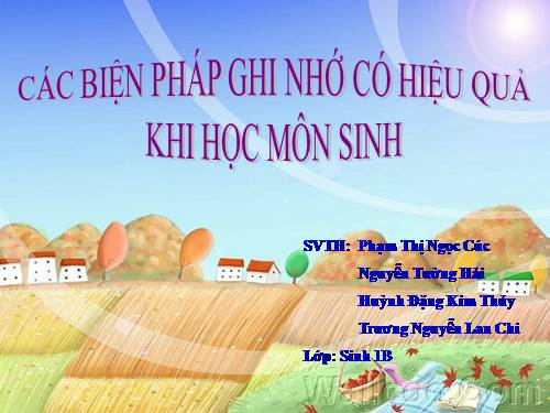 bài: các biện pháp ghi nhớ có hiệu quả