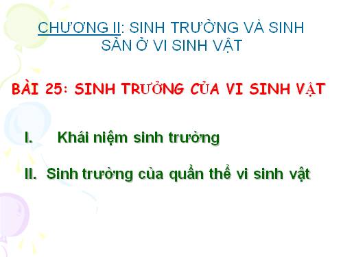 Bài 25. Sinh trưởng của vi sinh vật