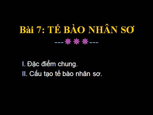 Bài 7. Tế bào nhân sơ