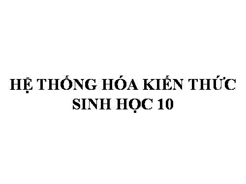 he thong kien thuc Sinh 10