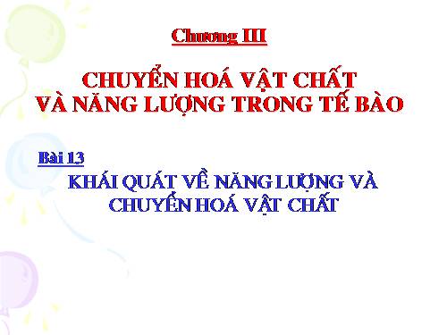 Bài 13. Khái niệm về năng lượng và chuyển hóa vật chất