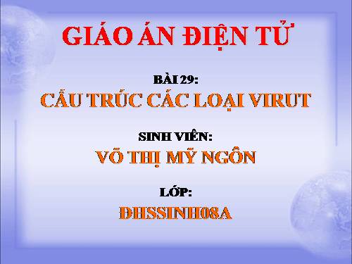 Bài 29. Cấu trúc các loại virut