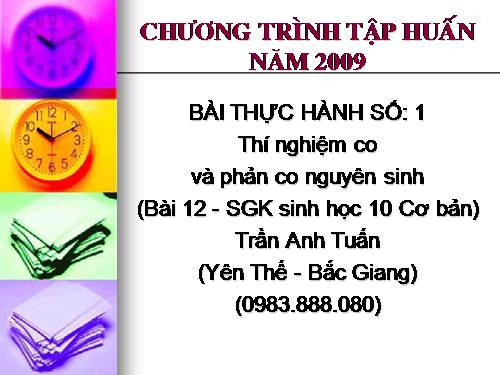 Bài 12. Thực hành: Thí nghiệm co và giảm co nguyên sinh