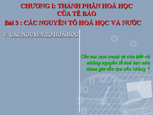 Bài 3. Các nguyên tố hóa học và nước