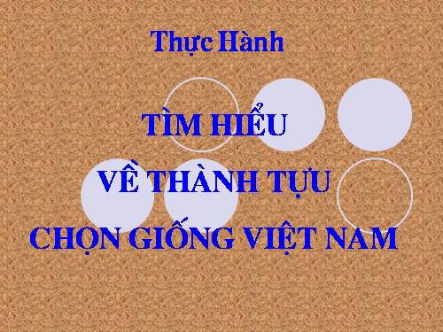 Bài 37. Thành tựu chọn giống ở Việt Nam