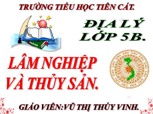 Bài 11. Lâm nghiệp và thuỷ sản