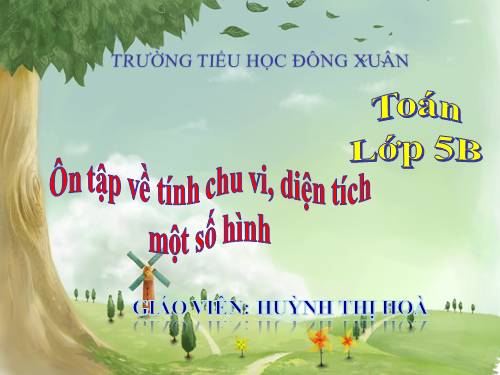 Ôn tập về tính chu vi, diện tích một số hình