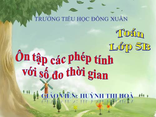 Ôn tập về các phép tính với số đo thời gian