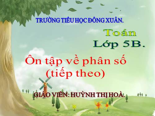 Ôn tập về phân số (tiếp theo)