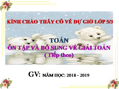 Giải toán về tỉ số phần trăm (tiếp theo)