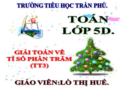 Giải toán về tỉ số phần trăm (tiếp theo)