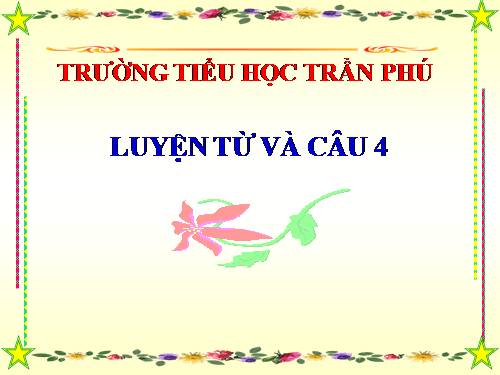 Tuần 29. Giữ phép lịch sự khi bày tỏ yêu cầu, đề nghị