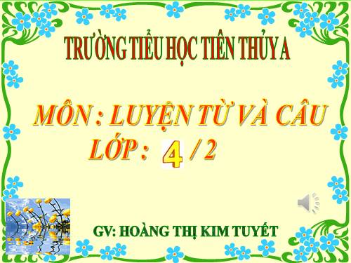 Tuần 27. Cách đặt câu khiến