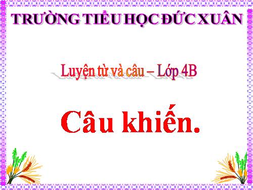 Tuần 27. Câu khiến