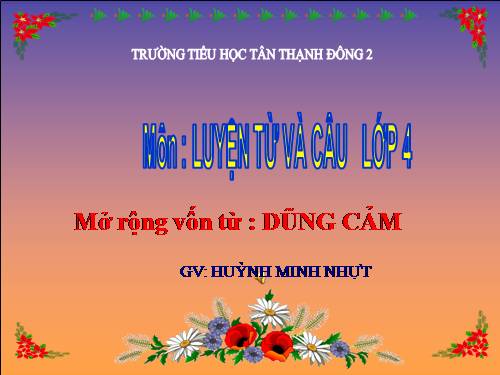 Tuần 25-26. MRVT: Dũng cảm