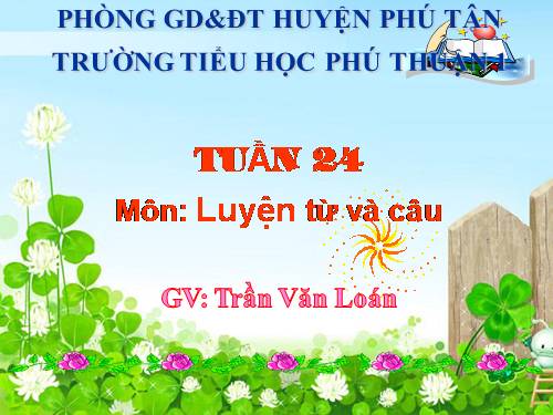 Tuần 24. Câu kể Ai là gì?