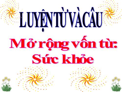 Tuần 20. MRVT: Sức khoẻ