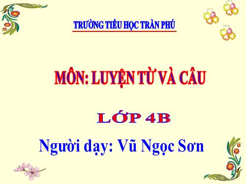 Tuần 17. Vị ngữ trong câu kể Ai làm gì?