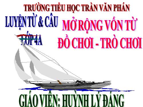 Tuần 15. MRVT: Đồ chơi - Trò chơi