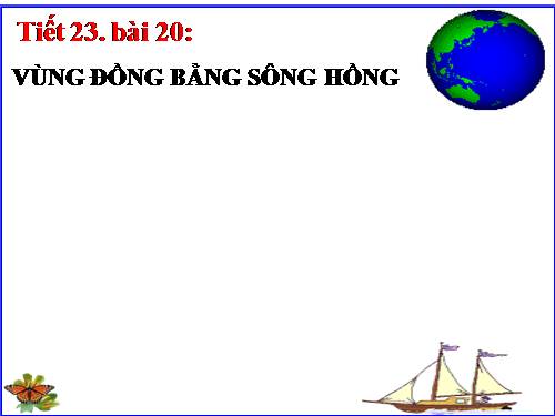 Bài 20. Vùng Đồng bằng sông Hồng