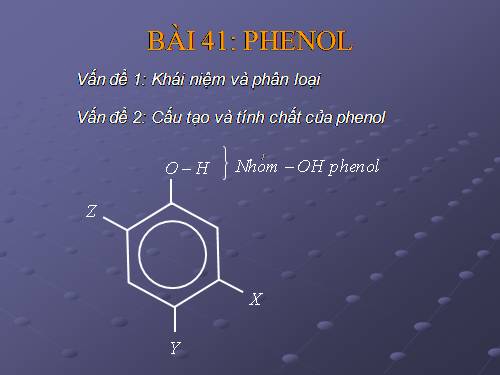 Bài 41. Phenol