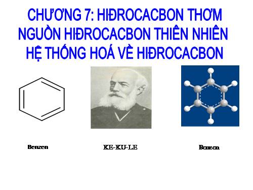 Bài 35. Benzen và đồng đẳng. Một số hiđrocacbon thơm khác