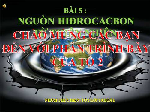 Bài 37. Nguồn hiđrocacbon thiên nhiên