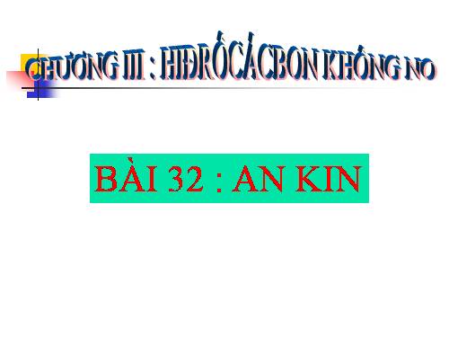 Bài 32. Ankin