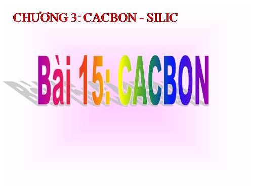 Bài 15. Cacbon