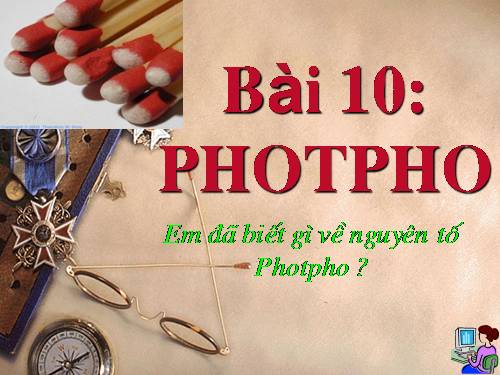 Bài 10. Photpho