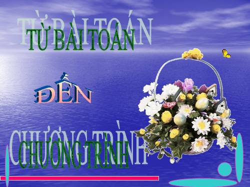 tu bài toán đến chương trình