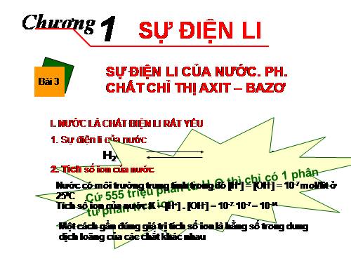 Bài 3. Sự điện li của nước, PH. Chất chỉ thị axit-bazơ