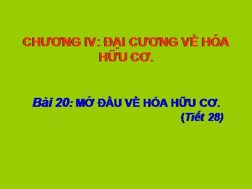 Bài 20. Mở đầu về hoá học hữu cơ