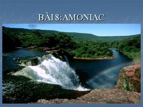 Bài 8. Amoniac và muối amoni