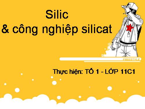 Bài 17. Silic và hợp chất của silic