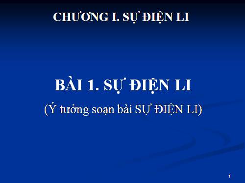 Bài 1. Sự điện li