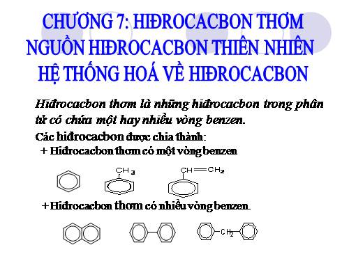 Bài 35. Benzen và đồng đẳng. Một số hiđrocacbon thơm khác