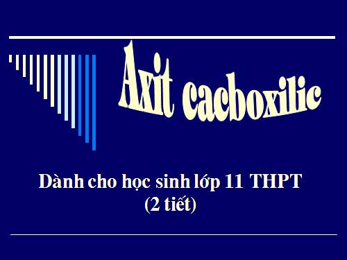 Bài 45. Axit cacboxylic