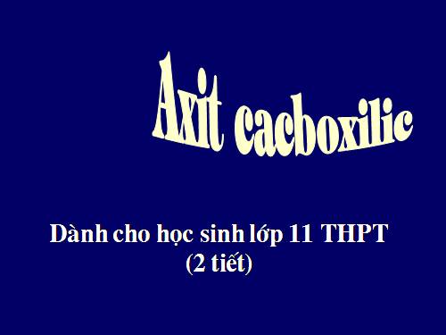 Bài 45. Axit cacboxylic