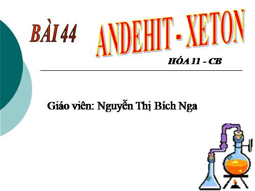 Bài 44. Anđehit - Xeton
